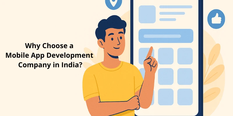 why choose mobile app development company in india